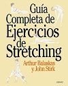 GUA COMPLETA DE EJERCICIOS DE STRETCHING