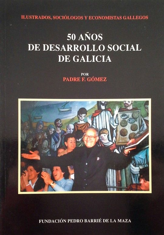 50 AOS DE DESARROLLO SOCIAL DE GALICIA