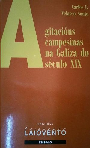 AGITACINS CAMPESINAS NA GALIZA DO SCULO XIX