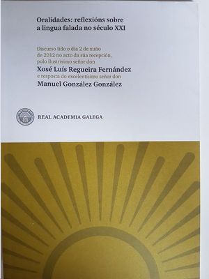 ORALIDADES:REFLEXIONS SOBRE LINGUA FALADA NO S.XXI(DISCURSO