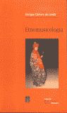 ETNOMUSICOLOGIA+CD/ ENRIQUE CAMARA