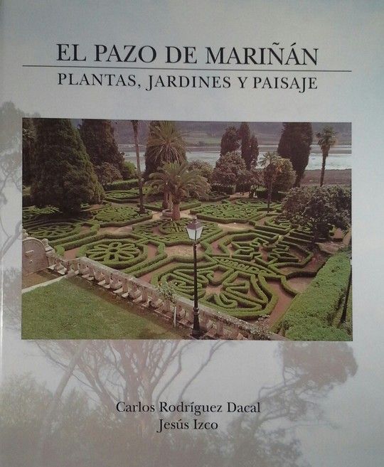 EL PAZO DE MARIN. PLANTAS, JARDINES Y PAISAJE