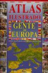 ATLAS ILUSTRADO GENTE DE EUROPA