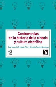 CONTROVERSIAS EN HISTORIA DE LA CIENCIA Y CULTURA CIENTFICA