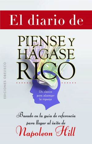 EL DIARIO DE PIENSE Y HGASE RICO
