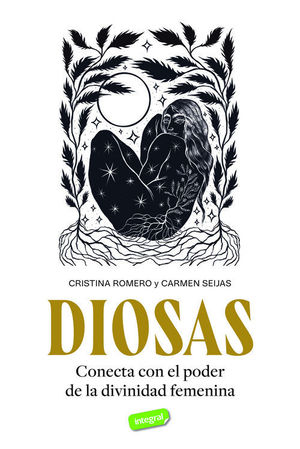 DIOSAS. CONECTA CON EL PODER DE LA DIVINIDAD FEMENINA