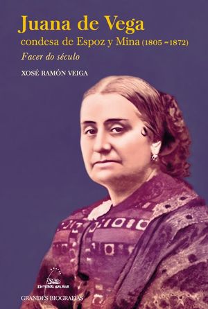 JUANA DE VEGA CONDESA DE ESPOZ Y MINA (1803-1872). FACER DO SCULO