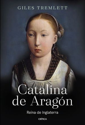 CATALINA DE ARAGN. REINA DE INGLATERRA