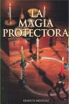 LA MAGIA PROTECTORA