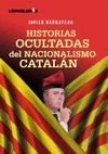 HISTORIAS OCULTADAS DEL NACIONALISMO CATALN