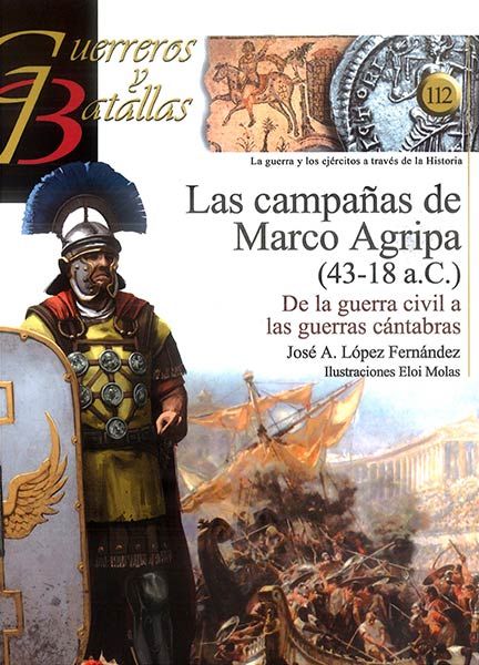LAS CAMPAAS DE MARCO AGRIPA (43-18 A.C.)