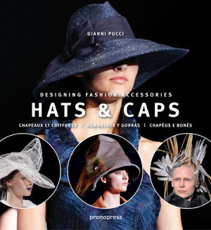 HATS & CAPS = CHAPEAUX ET COIFFURES = SOMBREROS Y GORRAS = CHAPUS E BONS