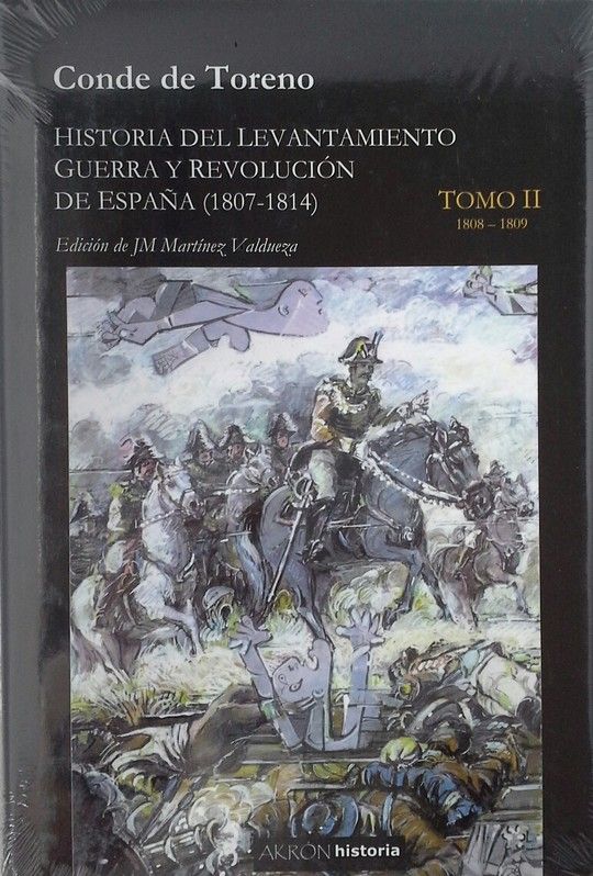HISTORIA DEL LEVANTAMIENTO GUERRA Y REVOLUCION DE ESPAA (1807-1814)  TOMO I