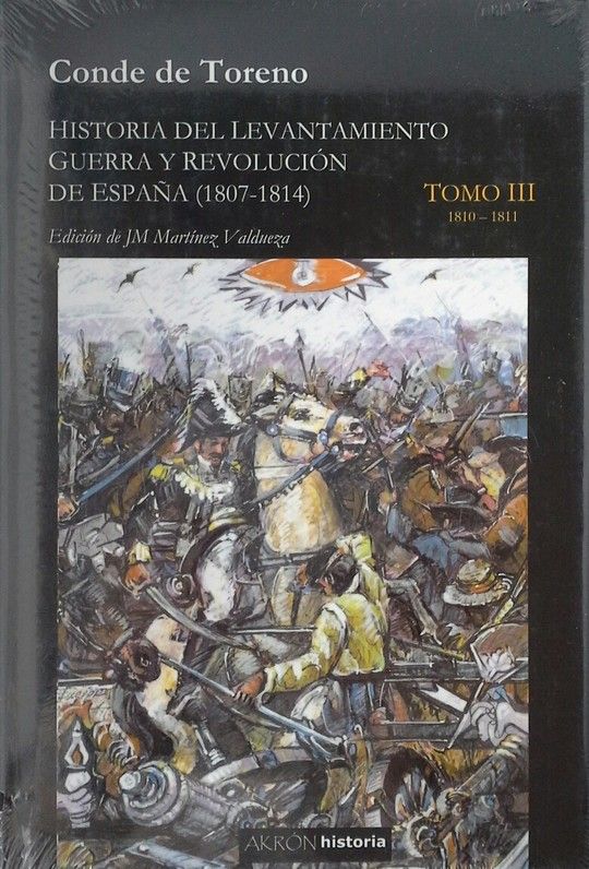 HISTORIA DEL LEVANTAMIENTO GUERRA Y REVOLUCION DE ESPAA (1807-1814)  TOMO III