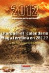 2012:  LAS PROFECAS DEL FIN DEL MUNDO
