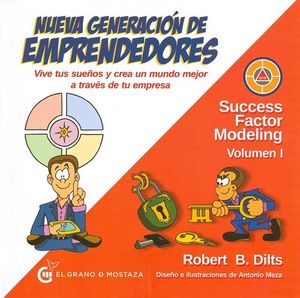 NUEVA GENERACIN DE EMPRENDEDORES. SUCCESS FACTOR MODELING VOL.1