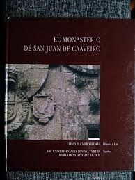 EL MONASTERIO DE SAN JUAN DE CAAVEIRO