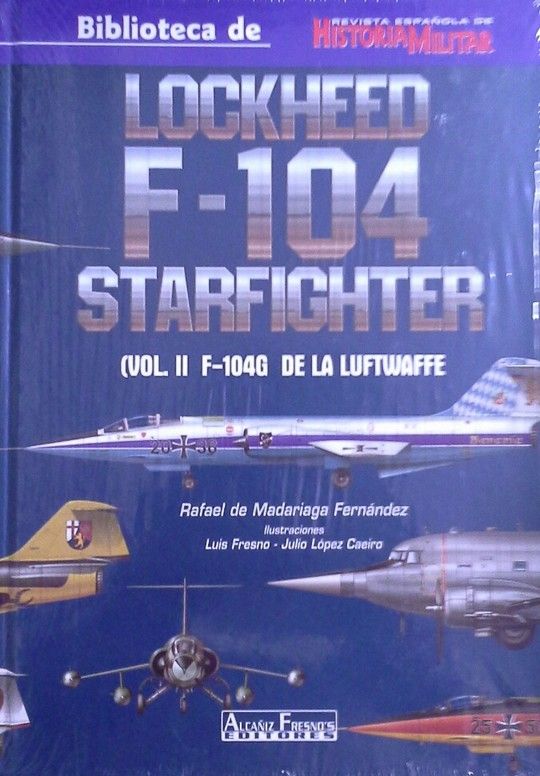 LOCKHEED F-104 STARFIGHTER VOL.II F-104G DE LA LUFTWAFFE