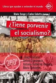 TIENE PORVENIR EL SOCIALISMO?