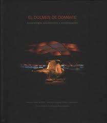DOLME DE DOMBATE. ARQUEOLOGIA, ARQUITECTURA Y CONSERVACION