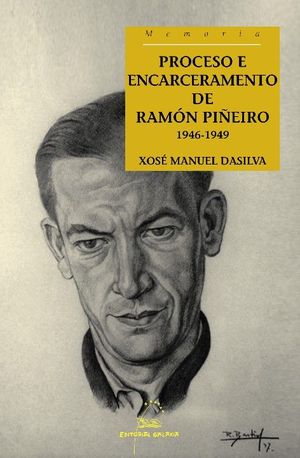PROCESO E ENCARCERAMENTO DE RAMN PIEIRO. 1946-1949