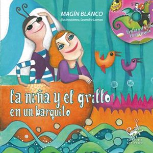 LA NIA Y EL GRILLO EN UN BARQUITO (CONTIENE CD)