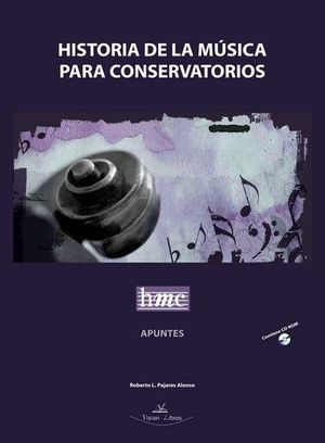 HISTORIA DE LA MUSICA PARA CONSERVATORIOS