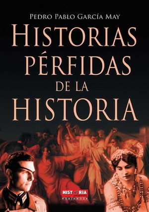 HISTORIAS PRFIDAS DE LA HISTORIA