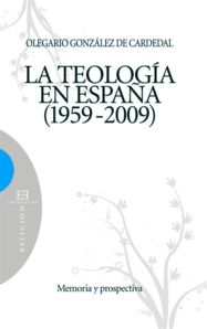 LA TEOLOGA EN ESPAA 1959-2009