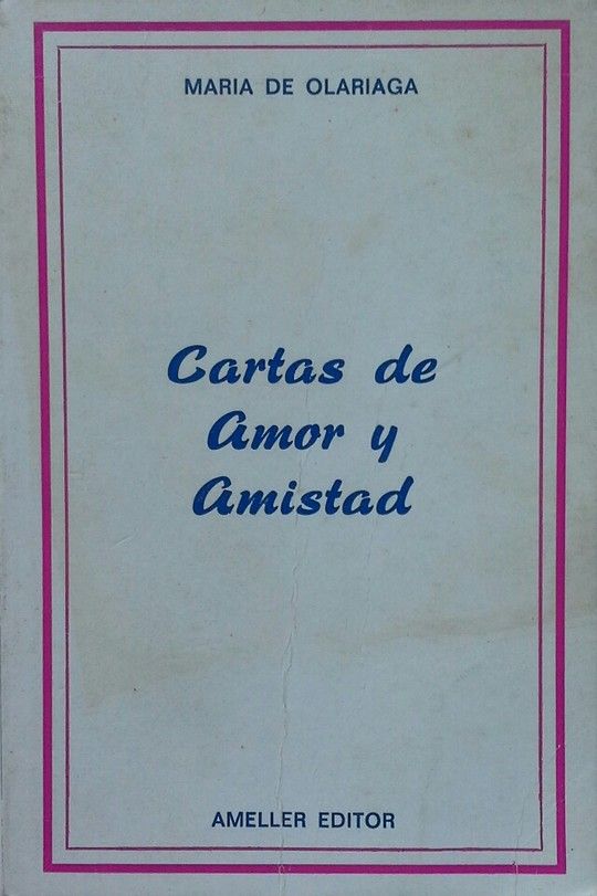 CARTAS DE AMOR Y AMISTAD