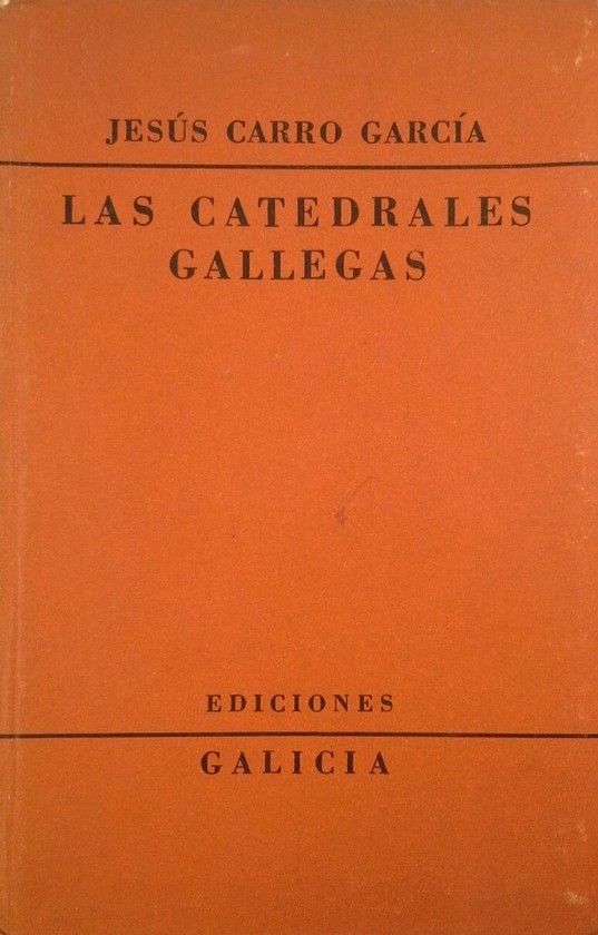 LAS CATEDRALES GALLEGAS