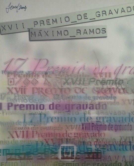 XVII PREMIO DE GRAVADO MXIMO RAMOS