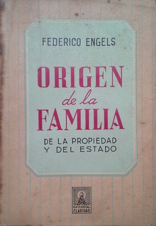 ORIGEN DE LA FAMILIA  DE LA PROPIEDAD Y DEL ESTADO