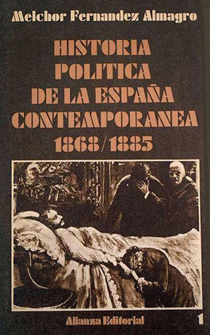 HISTORIA POLITICA DE LA ESPAA CONTEMPORANEA 1868-1885