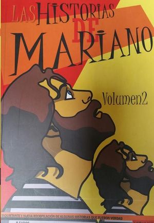 LAS HISTORIAS DE MARIANO  VOLUMEN 2