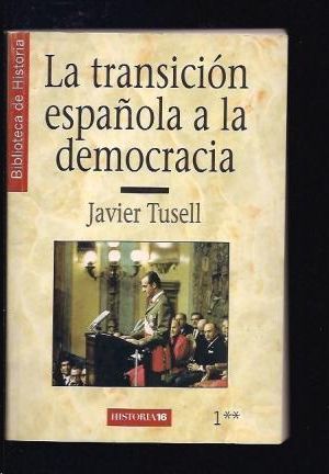 LA TRANSICION ESPAOLA A LA DEMOCRACIA