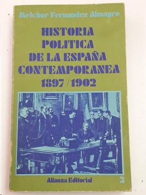 HISTORIA POLITICA DE LA ESPAA CONTEMPORANEA 1897/1902