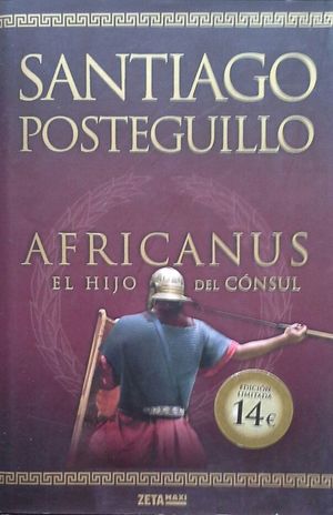 El hijo del cónsul (Campaña edición limitada) (Trilogía Africanus 1)  (Trilogía Africanus 1)