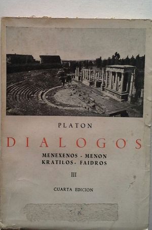 DILOGOS III - MENEXENOS - MENON - KRATILOS - FAIDROS