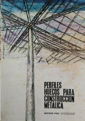 PERFILES HUECOS PARA CONSTRUCCION METALICA