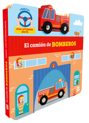 CONDUZCO COMO LAS PERSONAS ADULTAS: EL CAMION DE BOMBEROS