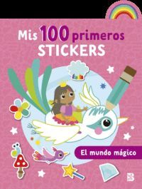 MIS 100 PRIMEROS STICKERS: EL MUNDO MGICO