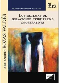 SISTEMAS DE RELACIONES TRIBUTARIAS COOPERATIVAS, LOS (2018)