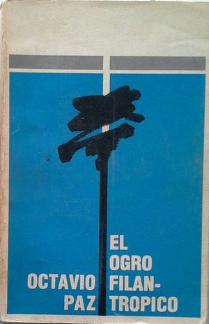 EL OGRO FILANTRPICO - HISTORIA Y POLTICA 1971-1978