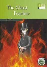 THE GHOST TEACHER (LEVEL 1 - 1 ESO)