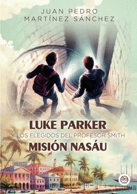 LUKE PARKER Y LOS ELEGIDOS DEL PROFESOR SMITH. MISIN NASU